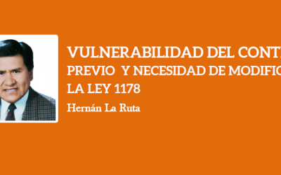 VULNERABILIDAD DEL CONTROL PREVIO Y NECESIDAD DE MODIFICAR LA LEY 1178