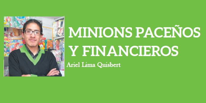 MINIONS PACEÑOS Y FINANCIEROS