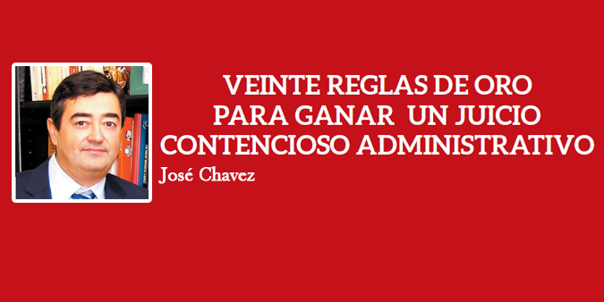 VEINTE REGLAS DE ORO PARA GANAR UN JUICIO CONTENCIOSO ADMINISTRATIVO