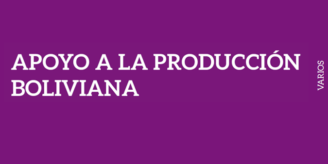 APOYO A LA PRODUCCIÓN BOLIVIANA