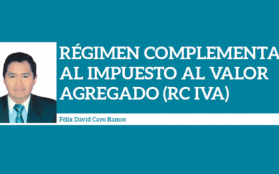 RÉGIMEN COMPLEMENTARIO AL IMPUESTO AL VALOR AGREGADO (RC IVA)