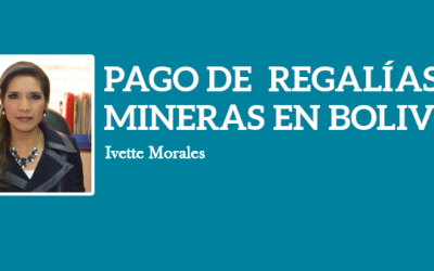 PAGO DE REGALÍAS MINERAS EN BOLIVIA