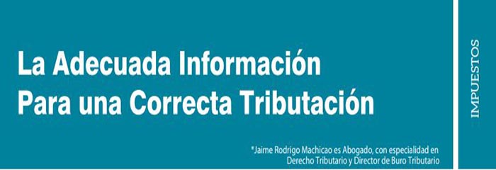 La Adecuada Información para una Correcta Tributación