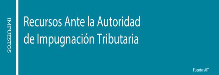 Recursos Ante la Autoridad de Impugnación Tributaria