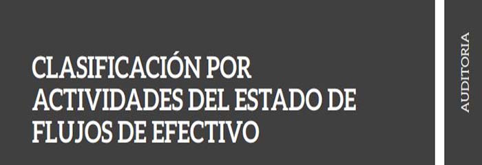 CLASIFICACION POR ACTIVIDADES DEL ESTADO DE FLUJOS DE EFECTIVO